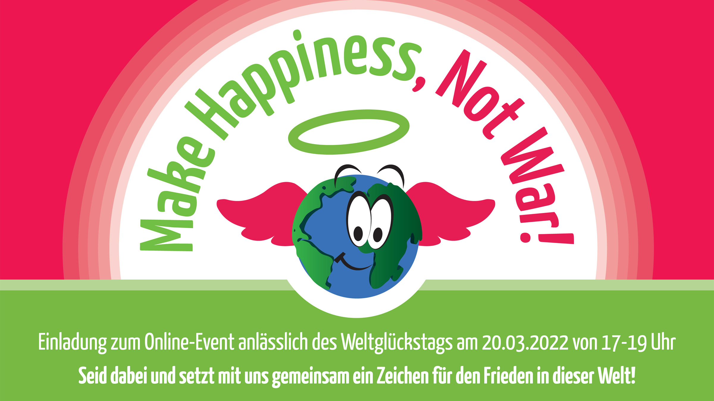 Make Happiness, not War!